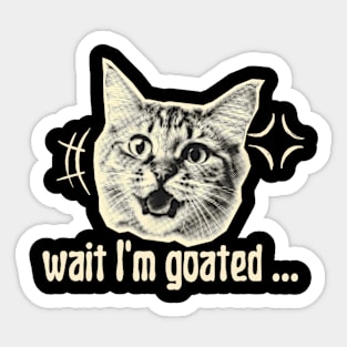 I'm Goated Humor Sticker
